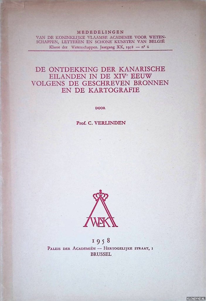 Verlinden, C. - De ontdekking der Kanarische Eilanden in de XIVe eeuw volgens de geschreven bronnen en de kartografie