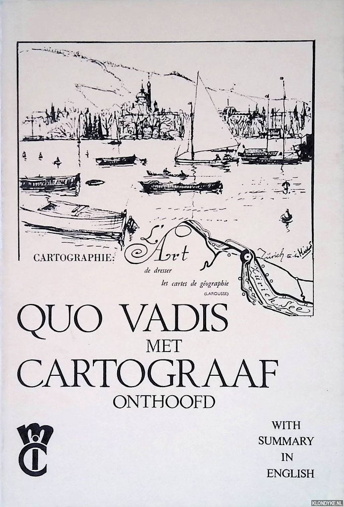 Michels, F.W. - Quo Vadis met Cartograaf onthoofd