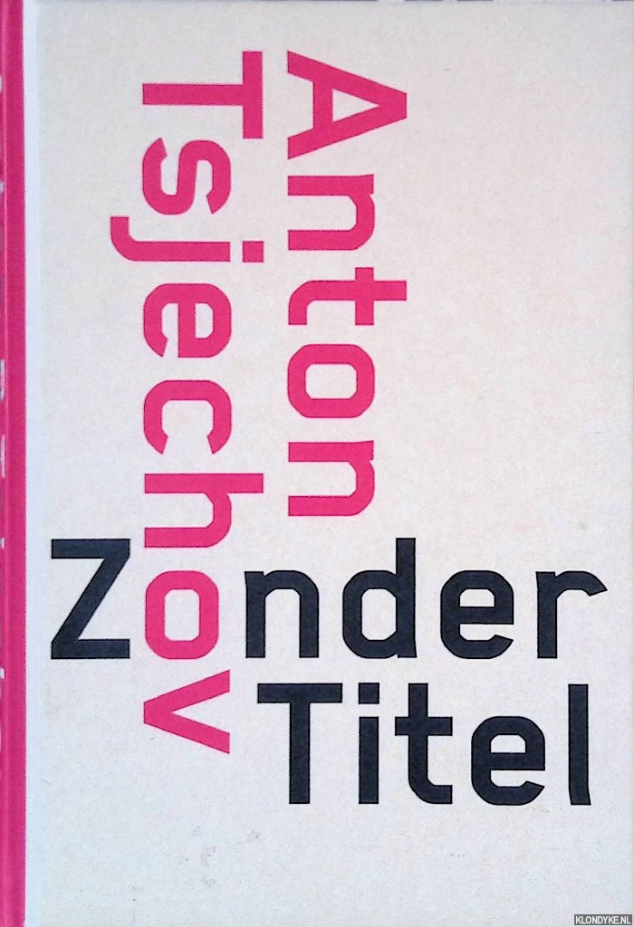 Tsjechov, Anton - Zonder titel en 34 andere korte verhalen