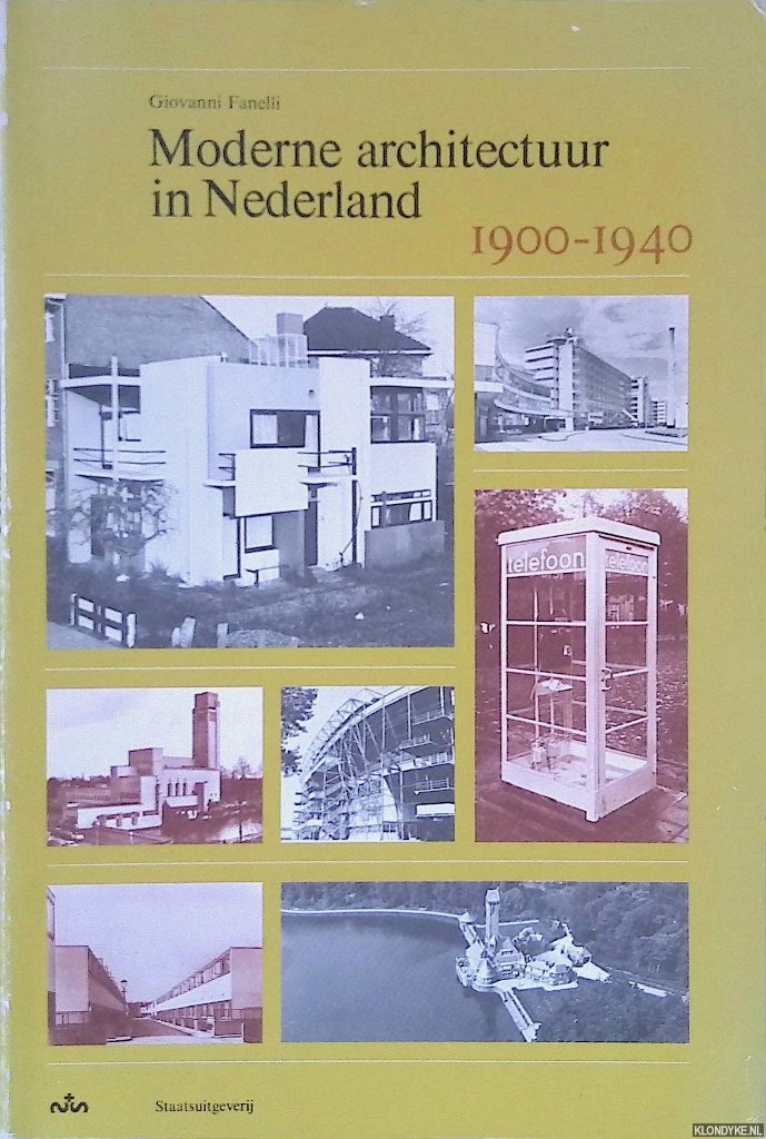 Fanelli, Giovanni - Moderne architectuur in Nederland 1900-1940