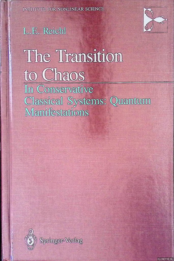 Reichl, L.E. - The Transition to Chaos: In Conservative Classical Systems: Quantum Manifestations