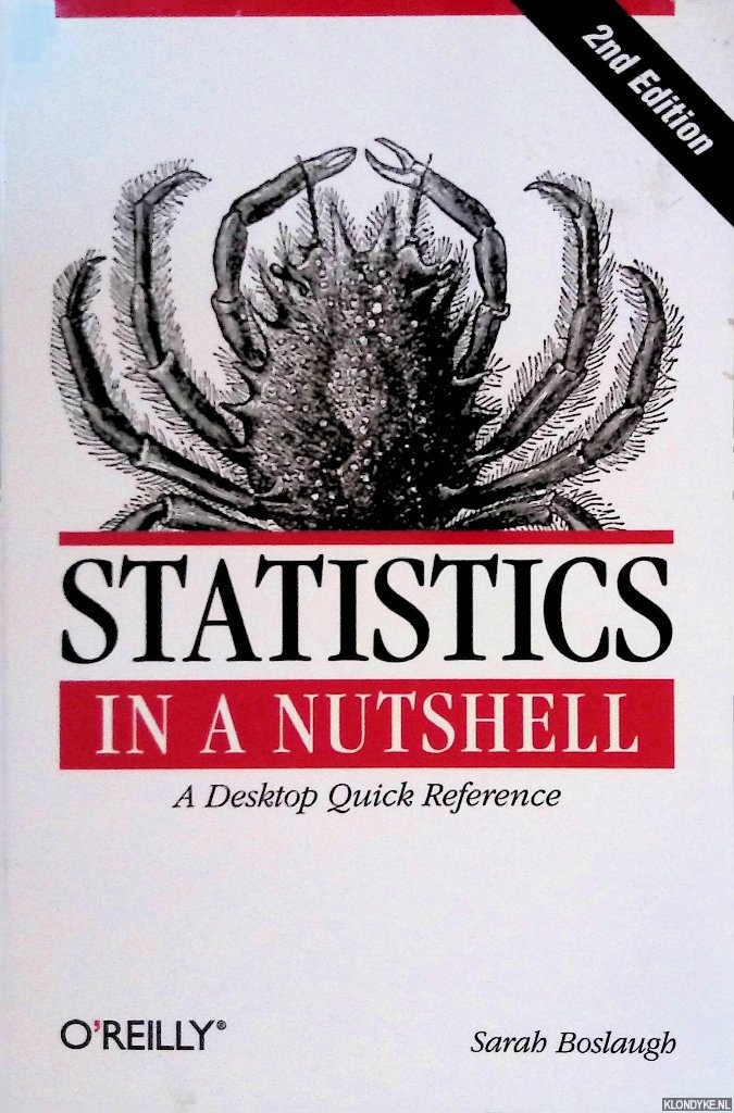 Boslaugh, Sarah - Statistics in a Nutshell: A Desktop Quick Reference *2nd edition*