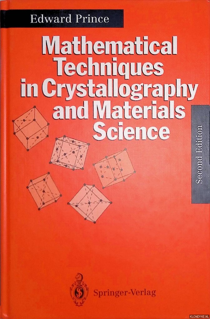 Prince, Edward - Mathematical Techniques in Crystallography and Materials (2nd edition)