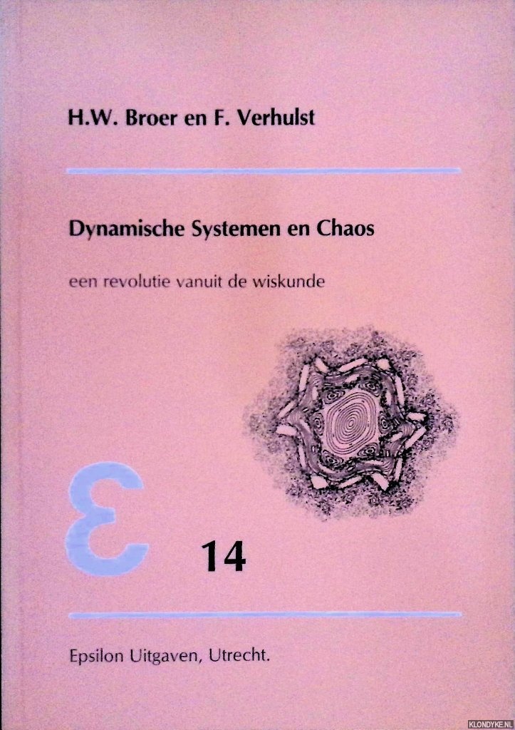 Broer, H.W. & F. Verhulst - Dynamische systemen en chaos: een revolutie vanuit de wiskunde