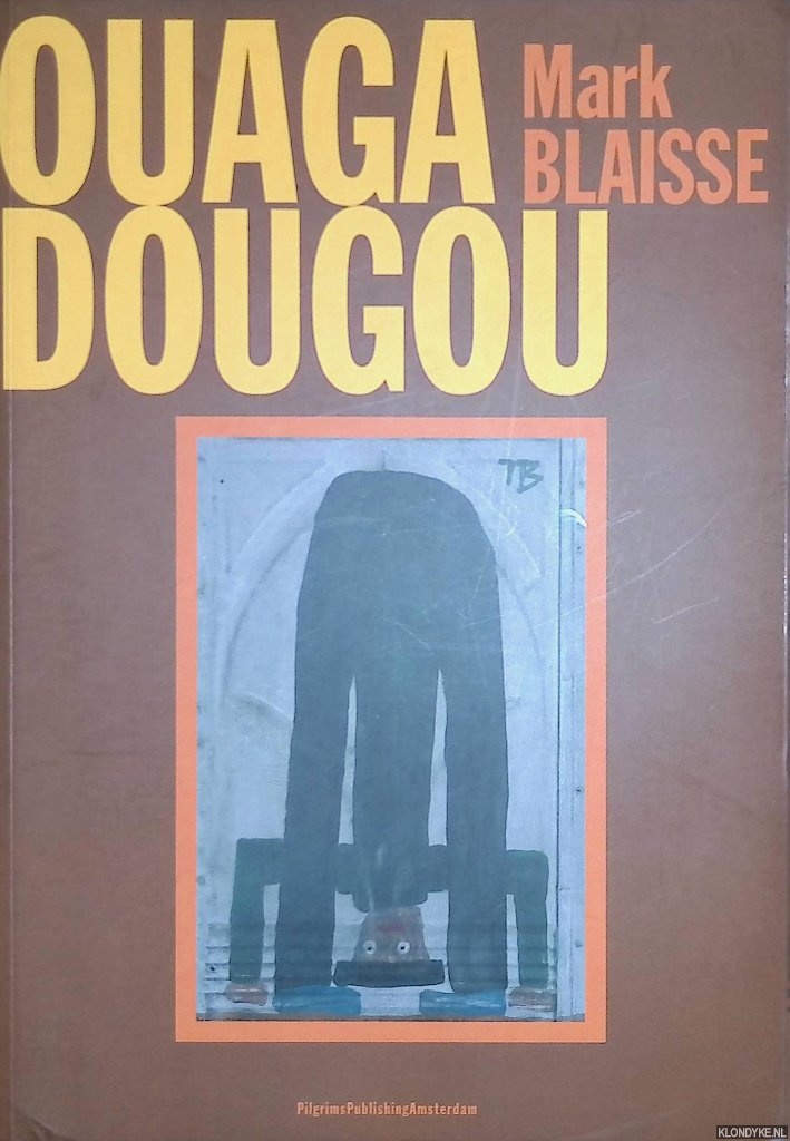 Blaisse, Mark - Ouaga Dougou