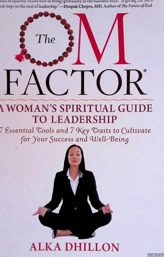 Dhillon, Alka - The OM Factor: A Womanas Spiritual Guide to Leadership *SIGNED*