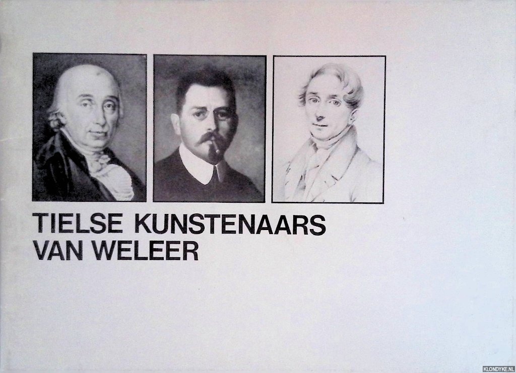 Schipper, Peter W. - Tielse kunstenaars van weleer