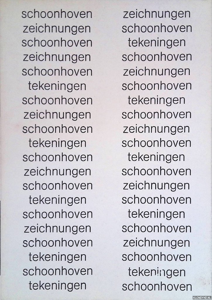 Graevenitz, Antje von - J.J. Schoonhoven: Zeichnungen - Tekeningen 1940-1975