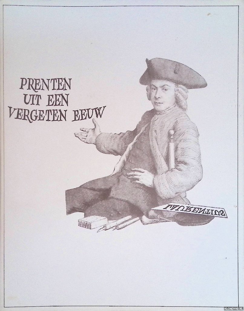Laurentius, T. - Prenten uit een vergeten eeuw
