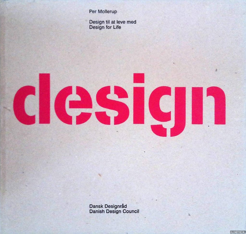Mollerup, Per - Design for Life = Design til at leve med