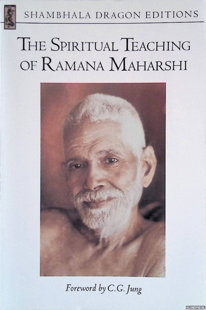 Maharshi, Ramana - The Spiritual Teaching of Ramana Maharshi