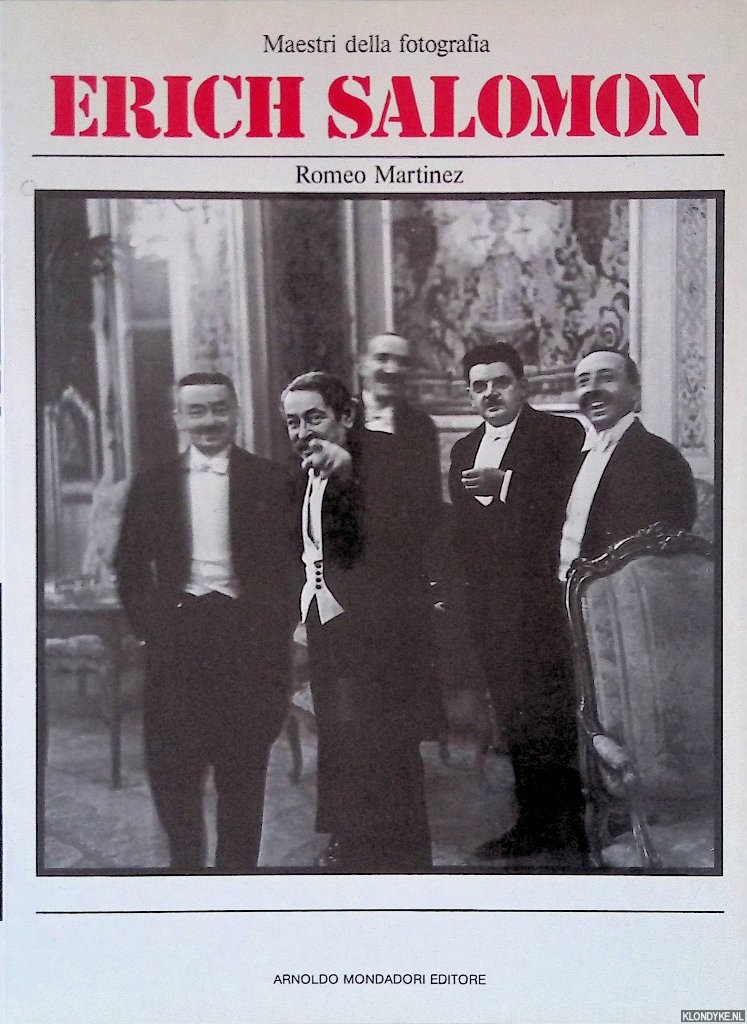 Martinez, Romeo - Maestri della fotografia: Erich Salomon