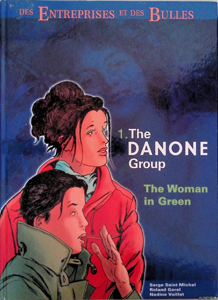 Saint-Michel, Serge & Roland Garel & Nadine Voillat - 1. The Danone Group: The Woman in Green