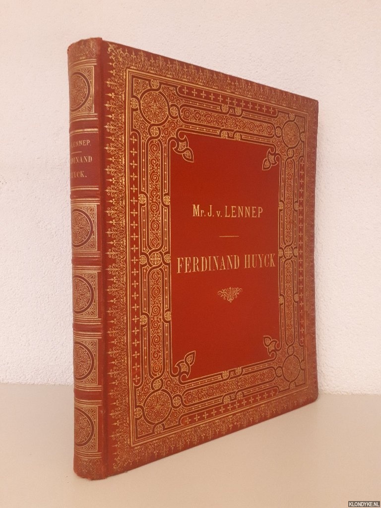 Lennep, J. van & David Bles (illustraties) - Ferdinand Huyck: met photogravures naar teekeningen