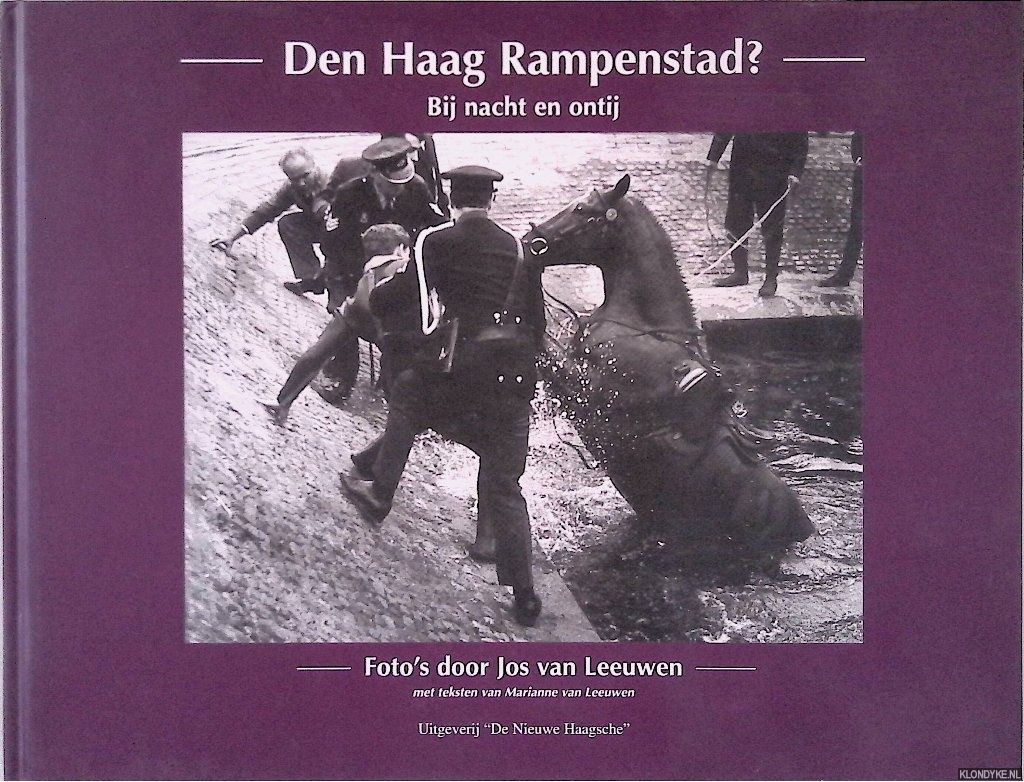 Leeuwen, Marianne van & Jos van Leeuwen (foto's) - Den Haag rampenstad? Bij nacht en ontij