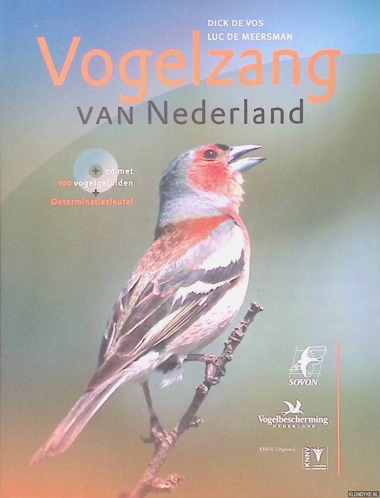 Vos, Dick de & Luc de Meersman - Vogelzang van Nederland: vogels herkennen aan hun zang en roep