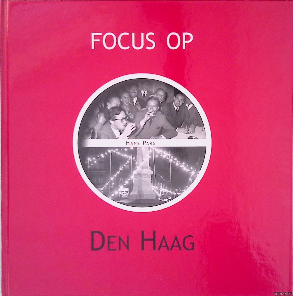 Pars, Hans - Focus op Den Haag