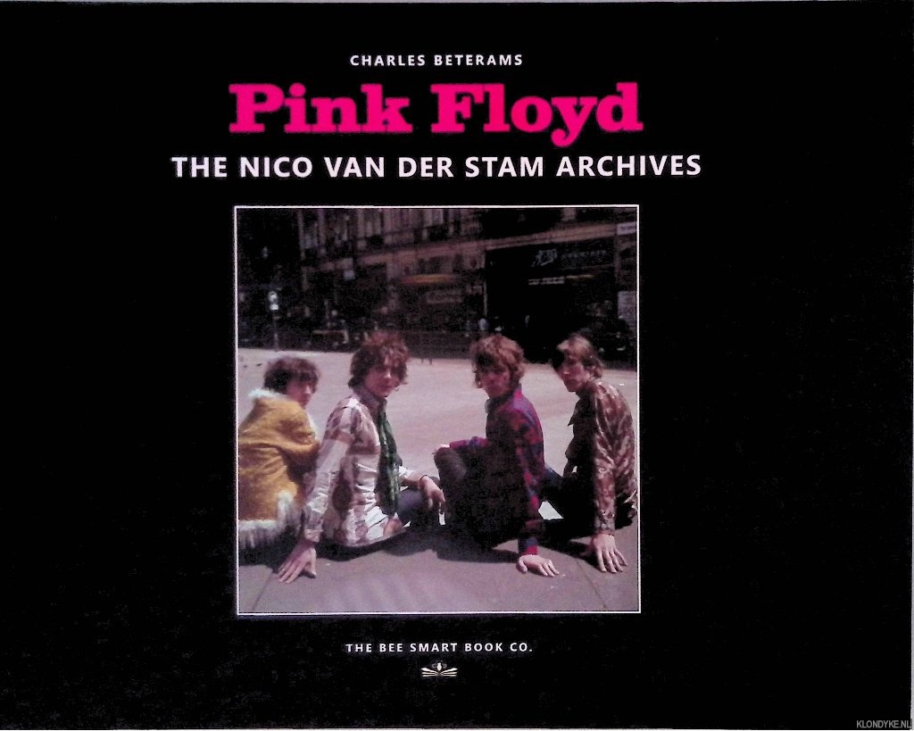 Beterams, Charles - Pink Floyd: The Nico van der Stam Archives