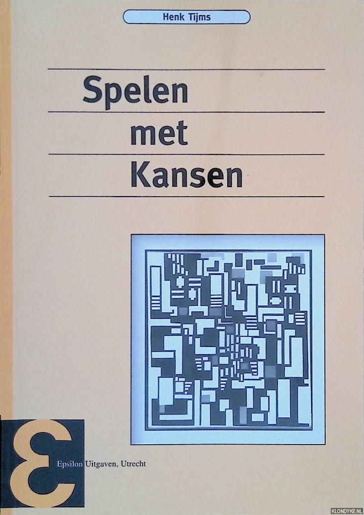 Tijms, Henk - Spelen met Kansen