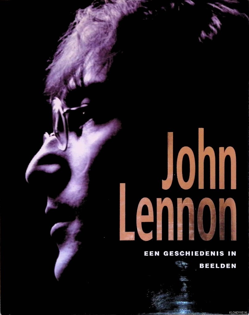 Clayton, Marie & Gareth Thomas - John Lennon: een geschiedenis in beelden
