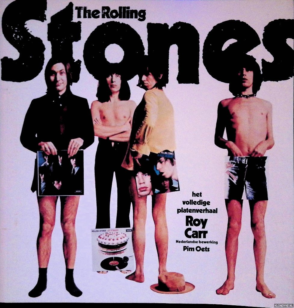 Carr, Roy & Pim Oets (Nederlandse bewerking) - The Rolling Stones: Het volledige platenverhaal