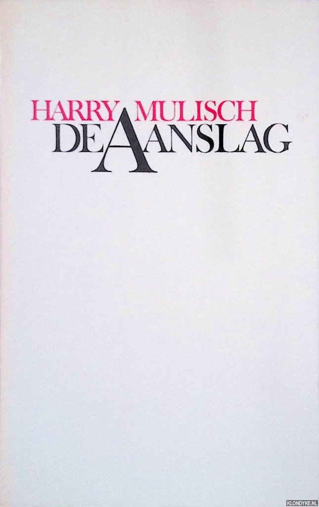 Mulisch, Harry - De aanslag