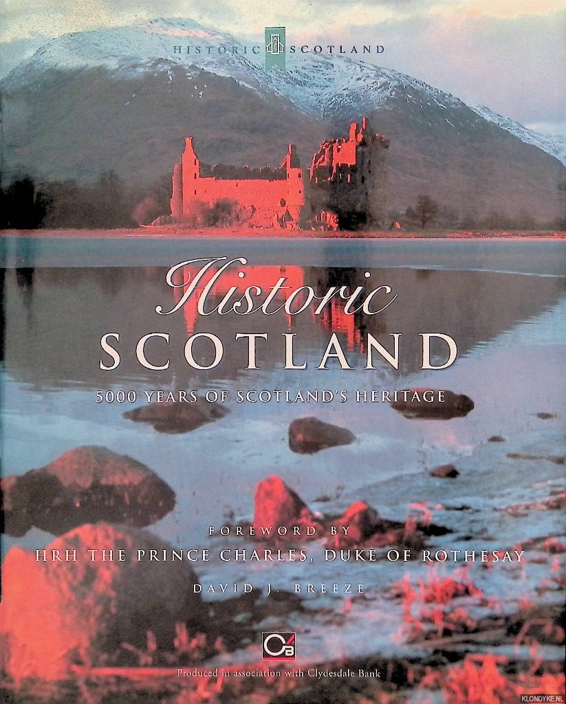 Breeze, David J. - Historic Scotland: 5000 Years of Scotland's Heritage