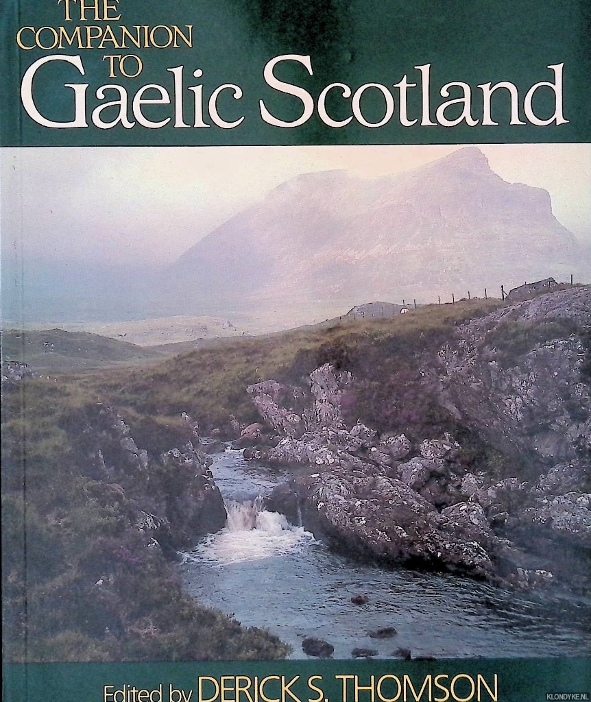 Thomson, Derick S. - The Companion to Gaelic Scotland
