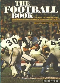 The football book. All about stars, then teams etc. - Lorimer, Larry & Devaney, John