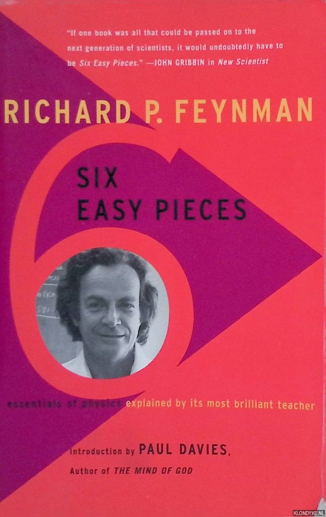 Feynman, Richard P. - Six Easy Pieces: Essentials of Physics Explained by Its Most Brilliant Teacher