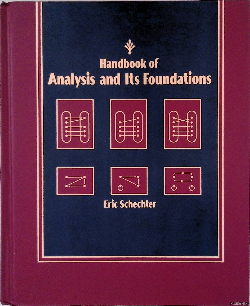 Schechter, Eric - Handbook of Analysis and Its Foundations