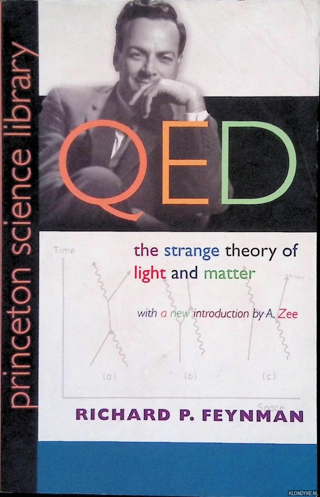 Feynman, Richard P. - QED: The Strange Theory of Light and Matter