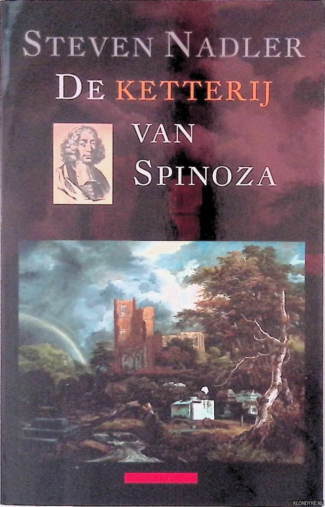 Nadler, Steven - De Ketterij van Spinoza: Onsterfelijkheid en het joodse denken
