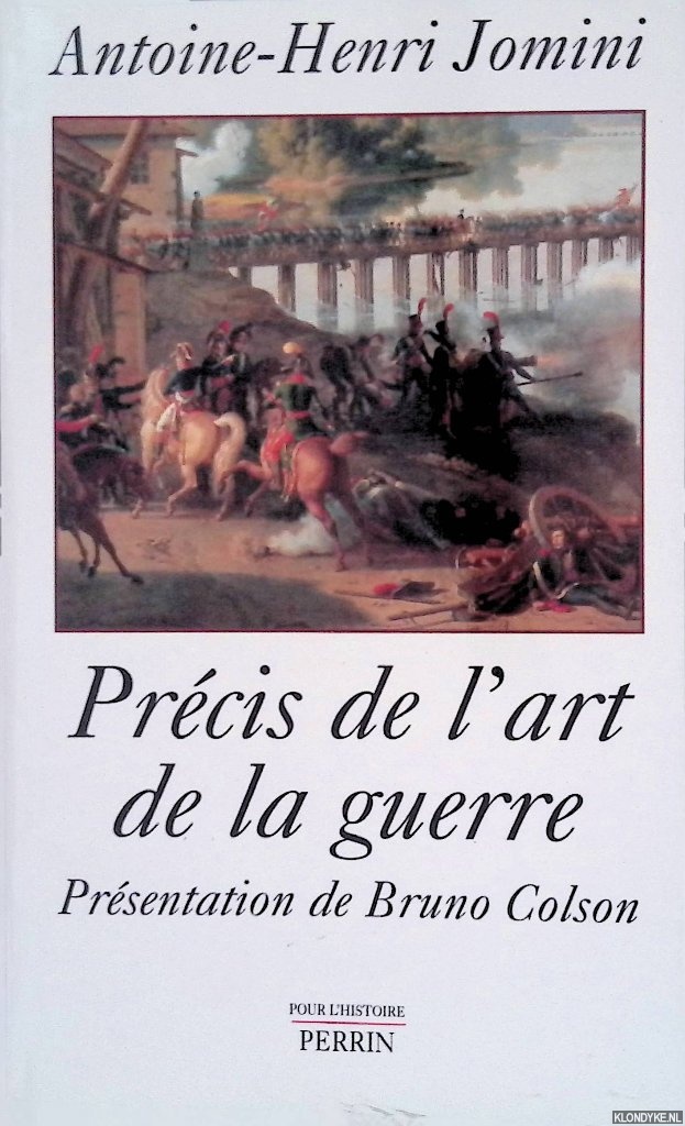 Précis de l'Art de la Guerre: Présentation de Bruno Colson - Jomini, Antoine-Henri