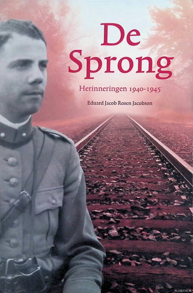 Rosen Jacobson, Eduard Jacob - De sprong: Herinneringen 1940-1945