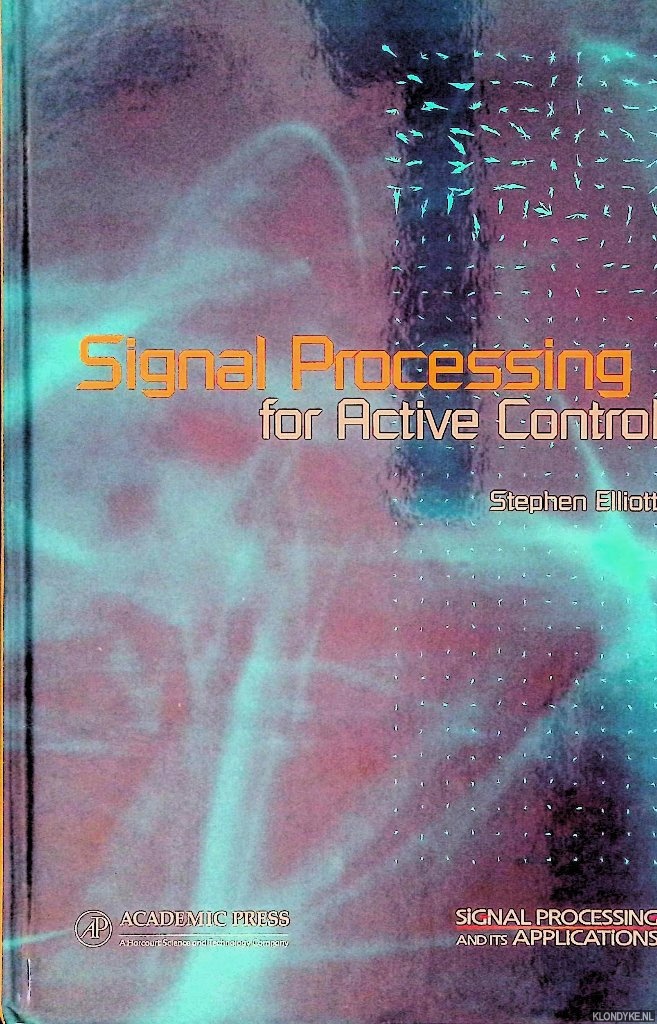 Elliott, Stephen - Signal Processing for Active Control