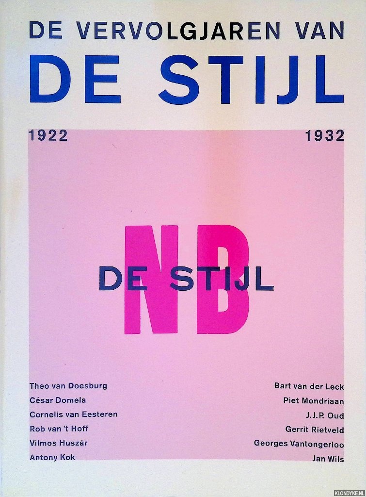 Blotkamp, Carel (redactie) - De vervolgjaren van De Stijl 1922-1932