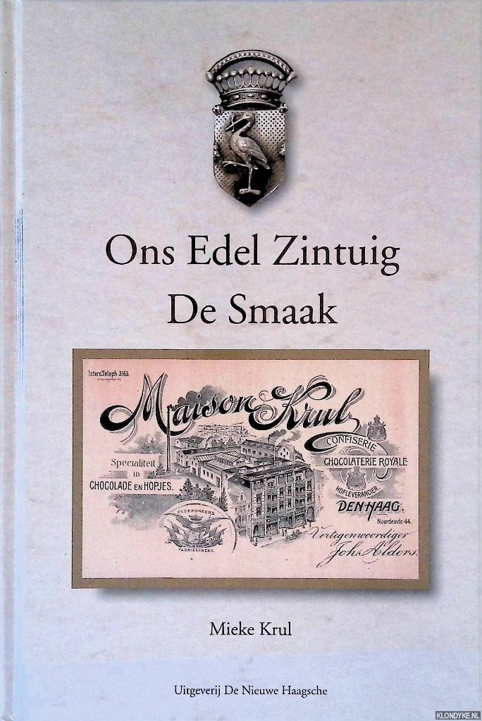 Krul, Mieke - Ons edel zintuig, de smaak