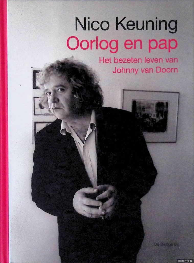 Keuning, Nico - Oorlog en pap: het bezeten leven van Johnny van Doorn + CD