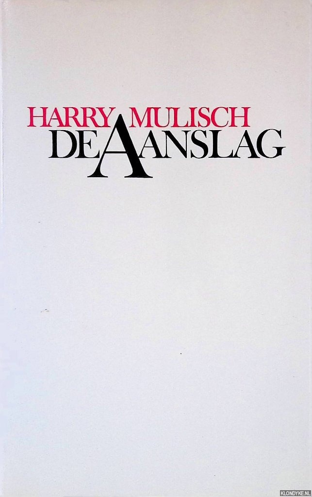 Mulisch, Harry - De aanslag