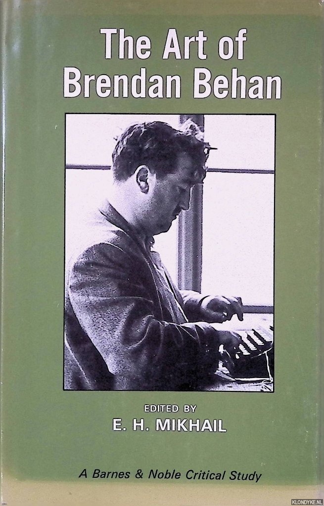Mikhail, E.H. (editor) - The Art of Brendan Behan