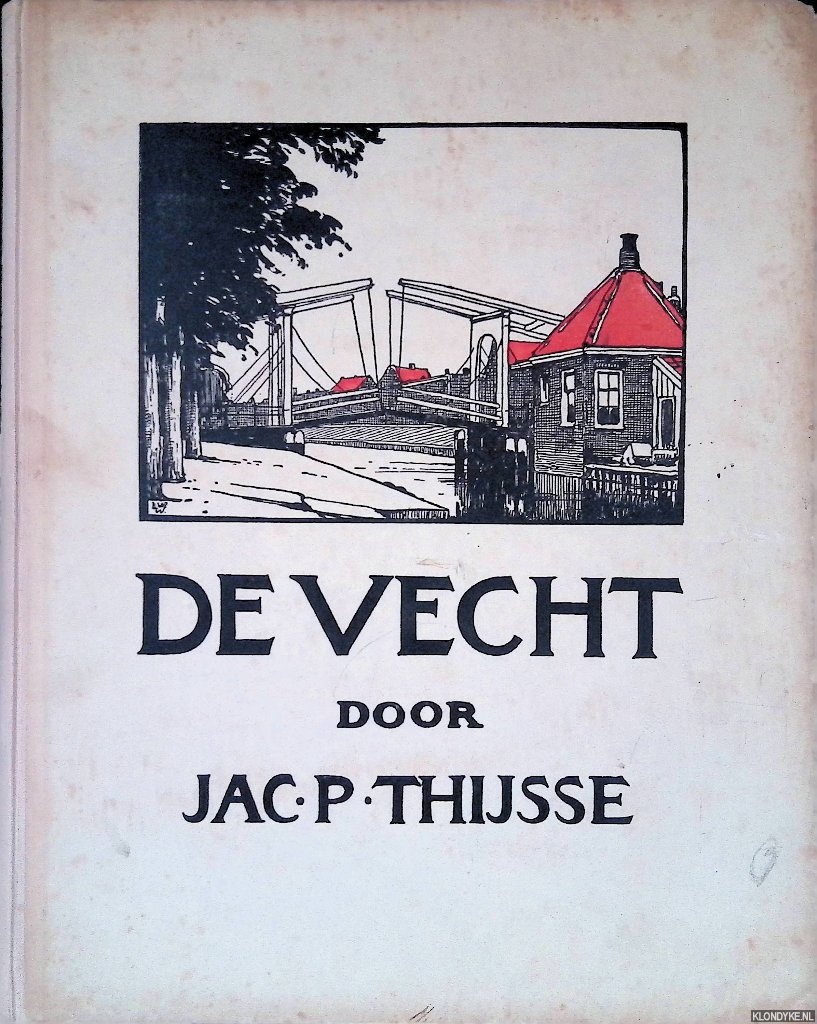 Thijsse, Jac. P. - De Vecht
