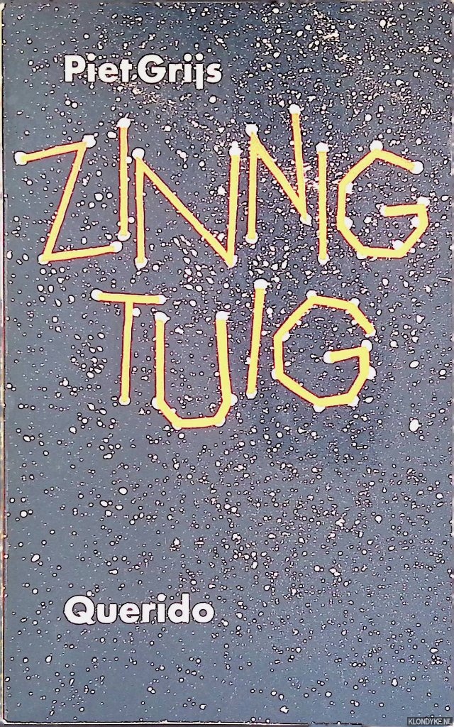Grijs, Piet - Zinnig tuig
