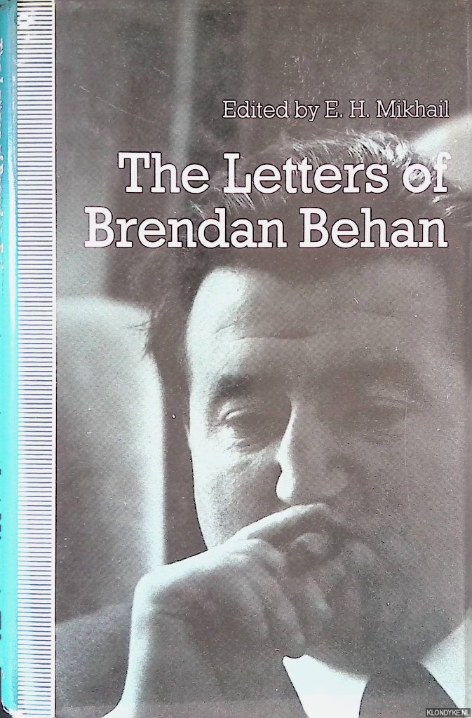 Mikhail, E.H. (editor) - The Letters of Brendan Behan