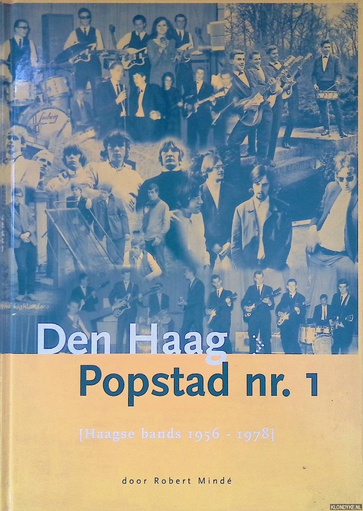 Mind, Robert - Den Haag Popstad nr. 1: Haagse bands 1956-1978