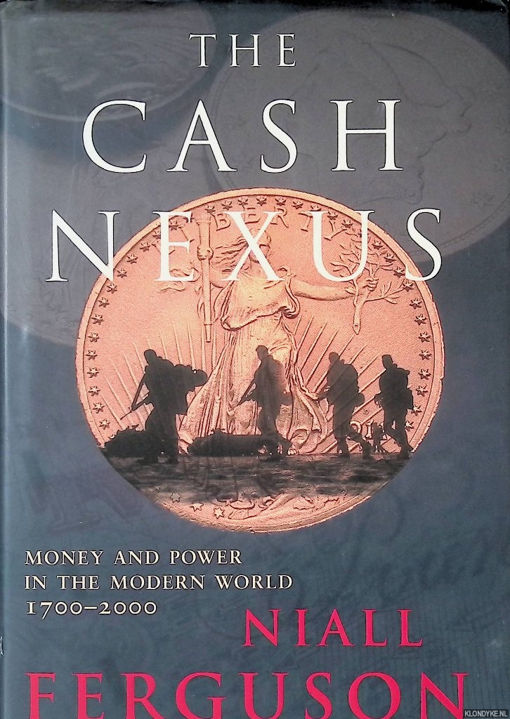 Ferguson, Niall - The cash Nexus