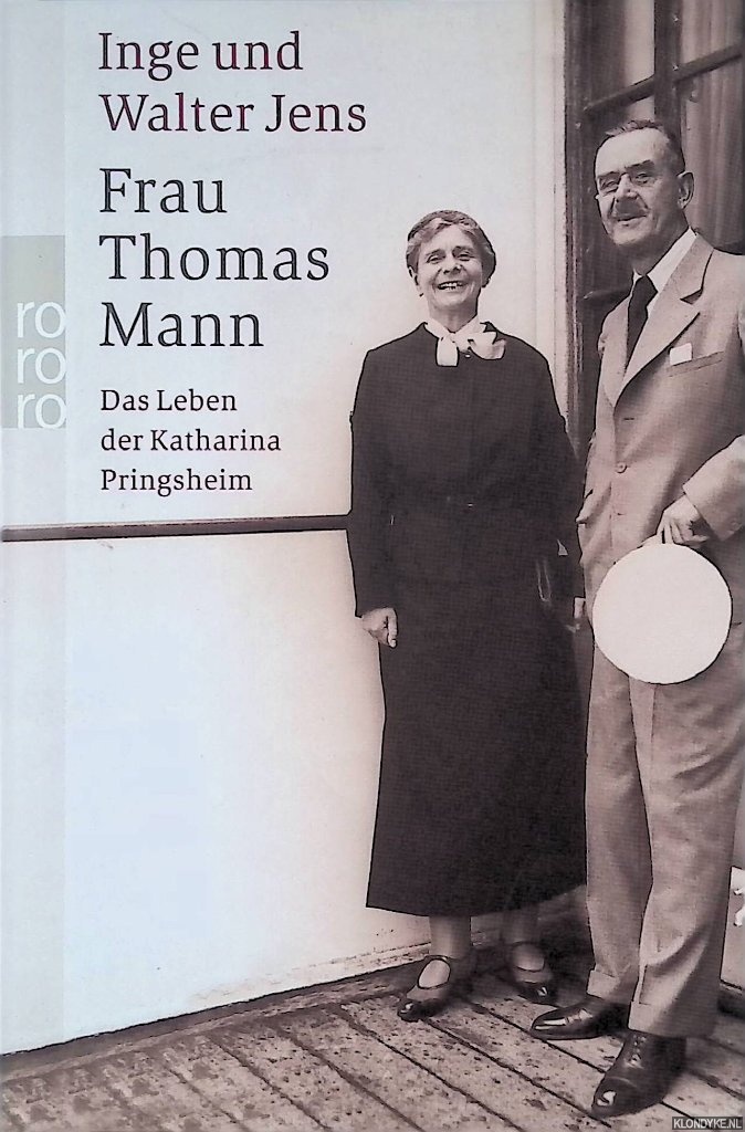 Jens, Inge - Frau Thomas Mann: Das Leben der Katharina Pringsheim