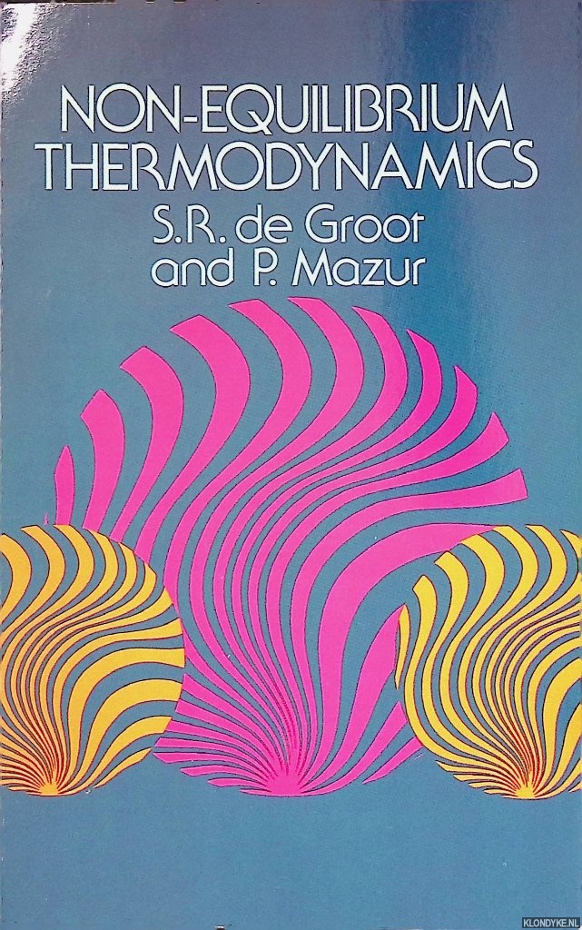 Groot, S.R. de & P. Mazur - Non-Equilibrium Thermodynamics
