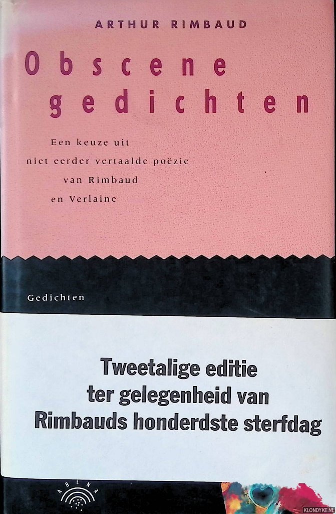 Rimbaud, Arthur & Paul Verlaine - Obscene gedichten: een keuze uit niet eerder vertaalde pozie van Rimbaud en Verlaine