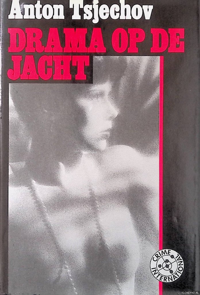Tsjechov, Anton - Drama op de jacht